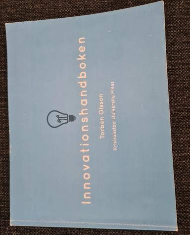 Innovationhandboken ; Tornen Olsson ; 2015