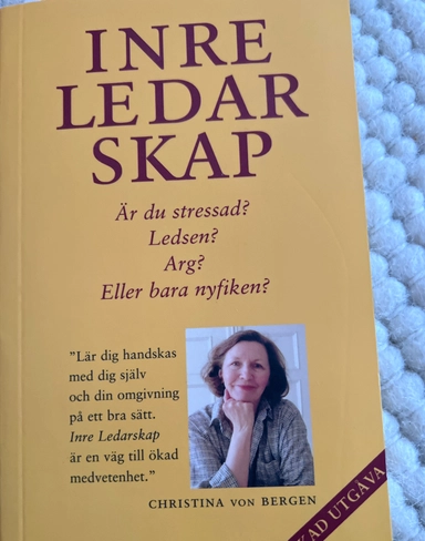 Inre ledarskap; Christina von Bergen; 2006