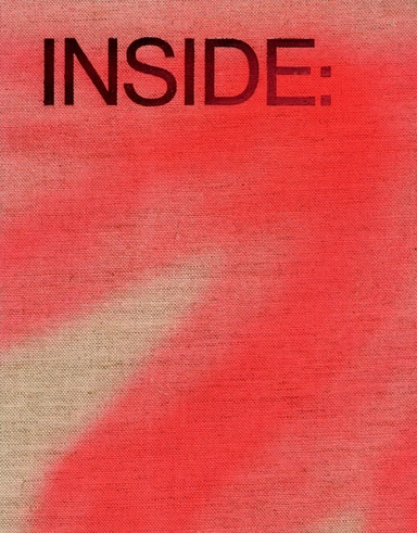 Inside: architecture by Åke Axelsson, Jonas Bohlin, Mats Theselius.; Åke Axelsson, Jonas Bohlin, Mats Theselius; 2018