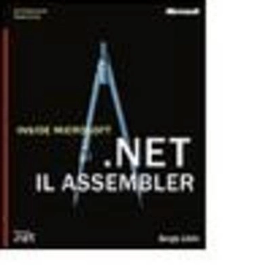 Inside Microsoft .NET IL Assembler; Serge Lidin; 2002