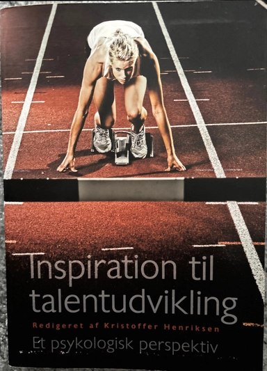 Inspiration til talentudvikling: et psykologisk perspektivSport & psyke, ISSN 0907-5887