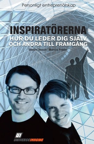 Inspiratörerna : hur du leder dig själv och andra till framgång