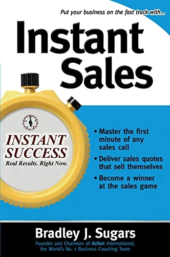 Instant sales; Bradley J. Sugars; 2006
