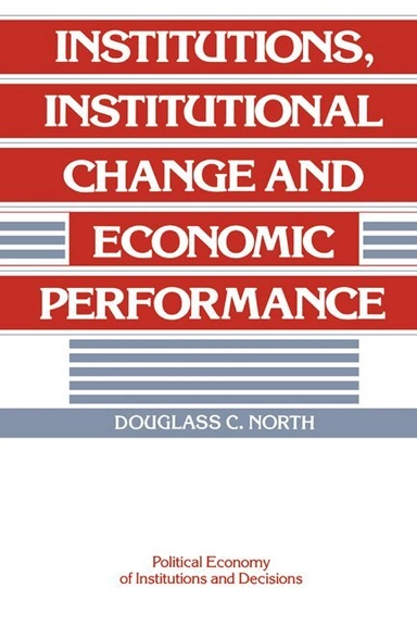 Institutions, institutional change and economic performance