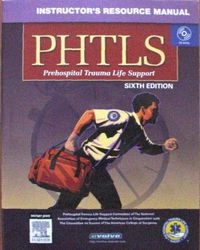 Instructor's Resource Manual for Prehospital Trauma Life Support (PHTLS); Naemt (COR), Mosby/JEMS; 2006