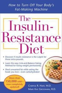 Insulin-Resistance Diet--Revised and Updated; Cheryle Hart, Mary Kay Grossman, Cheryle R Hart, Cheryle R Hart; 2008