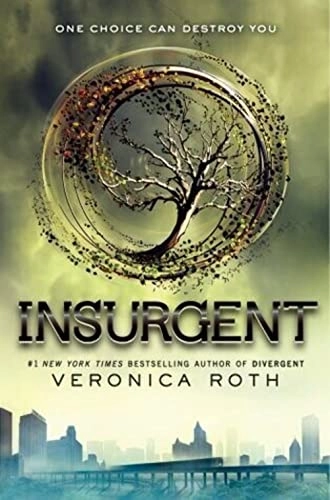 Insurgent; Veronica Roth; 2012