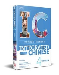 Integrated Chinese · 4. · Simplified and traditional characters : textbook