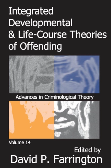 Integrated developmental & life-course theories of offending