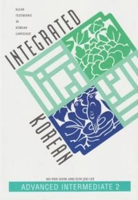 Integrated Korean : advanced intermediate 2