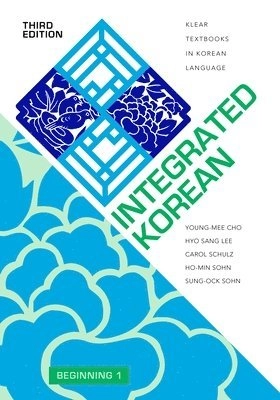 Integrated Korean - Beginning 1; Young-mee Yu Cho; 2019