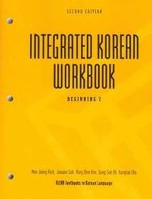 Integrated Korean workbook : beginning 2 ; Mee-Jeong. Park; 2009