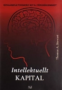 Intellektuellt kapital; Thomas A. Stewart; 1999