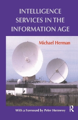 Intelligence services in the information age : theory and practice; Michael Herman; 2002
