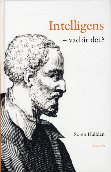 Intelligens : vad är det?; Sören Halldén; 2009