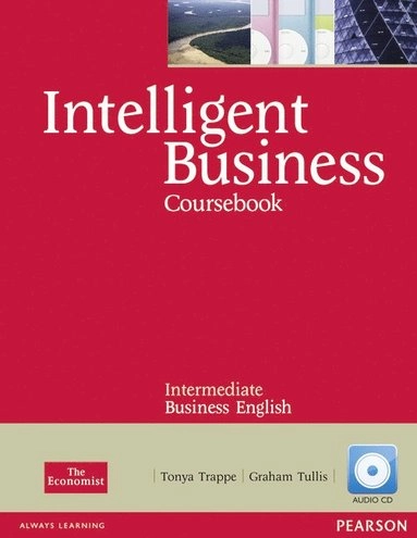 Intelligent Business Intermediate Course Book w. CD; Tonya Trappe, Graham Tullis; 2010