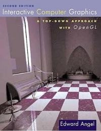 Interactive computer graphics : a top-down approach with OpenGL; Edward Angel; 2000