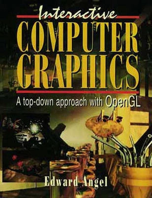 Interactive computer graphics : a top-down approach with OpenGL; Edward Angel; 1997