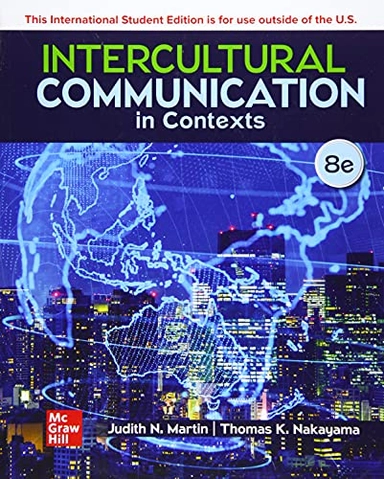 Intercultural communication in contexts; Judith N. Martin; 2022