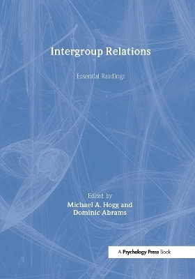 Intergroup relations : essential readings
