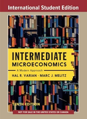 Intermediate microeconomics : a modern approach