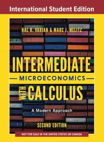 Intermediate microeconomics with calculus