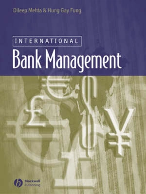 International Bank Management; Dileep Mehta, Hung-Gay Fung; 1991