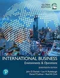 International Business, Global Edition; John Daniels, Lee Radebaugh, Daniel Sullivan, John D Daniels, Lee H Radebaugh; 2021