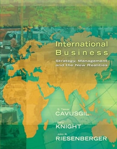 International business : strategy, management, and the new realities; S. Tamer Cavusgil; 2008