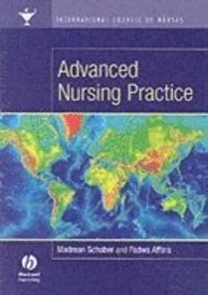 International Council of Nurses: Advanced Nursing Practice; Madrean Schober, Fadwa Affara; 2006
