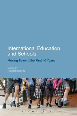 International education and schools : moving beyond the first 40 years; Richard Pearce; 2013