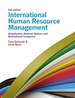 International human resource management : globalization, national systems and multinational companies; Tony Edwards; 2011