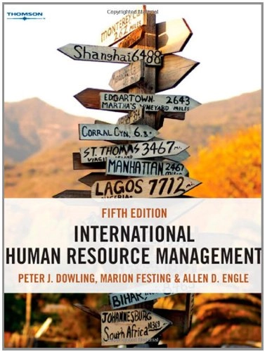 International Human Resource Management: Managing People in a Multinational Context; Peter Dowling; 2008