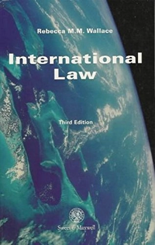 International law : a student introduction; Rebecca M. M. Wallace; 1997
