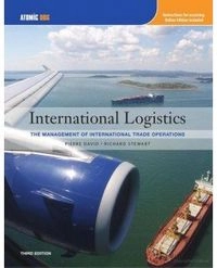 International logistics : the management of international trade operations; Pierre A. David; 2010