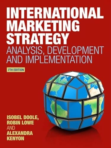 International marketing strategy : analysis, development, and implementation; Isobel Doole; 2016