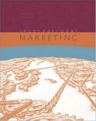 International MarketingInternational Marketing, Philip R CateoraMcGraw-Hill/Irwin series in marketing