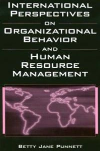 International Perspectives on Organizational Behavior and Human Resource Management; Betty Jane Punnett; 2004
