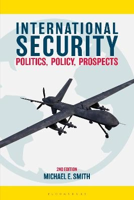 International security : politics, policy, prospects; Smith; 2017