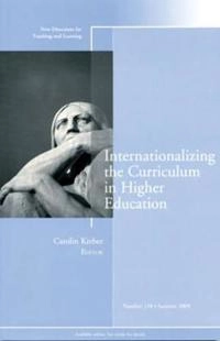 Internationalizing the Curriculum in Higher Education : New Directions for