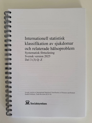 Internationell statistisk klassifikation av sjukdomar och relaterade hälsoproblem : systematisk förteckning : Q-Z; Sverige. Socialstyrelsen, Sverige. Medicinalstyrelsen; 2025