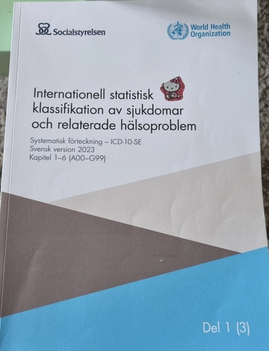 Internationell statistisk klassifikation av sjukdomar och relaterade hälsoproblem : systematisk förteckning : svensk version 2023 ; Socialstyrelsen ; 2023