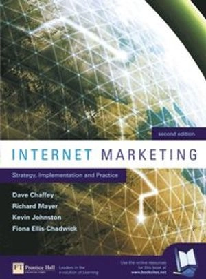 Internet marketing : strategy, implementation, and practice; Dave Chaffey; 2002