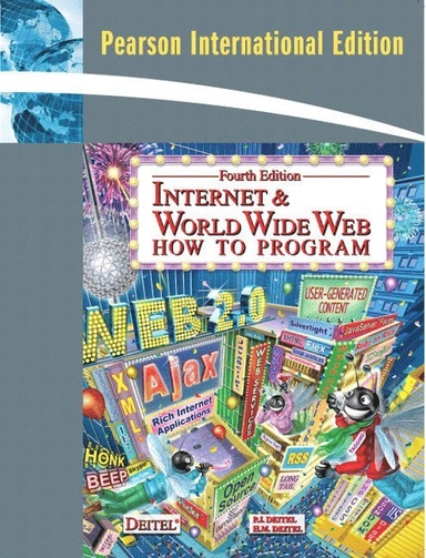 Internet & World Wide Web : how to program; Paul J. Deitel, Harvey M. Deitel; 2008