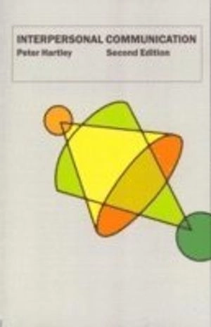 Interpersonal communication; Peter Hartley; 1999