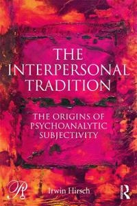 Interpersonal Tradition; Irwin Hirsch; 2014