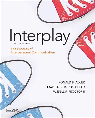 Interplay : the process of interpersonal communication; Adler; 2021