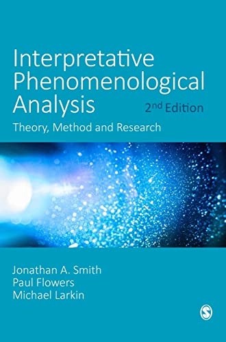 Interpretative phenomenological analysis : theory, method and research
