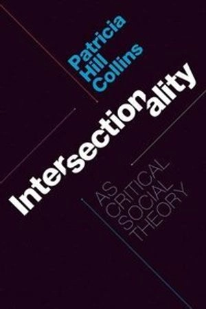 Intersectionality as critical social theory