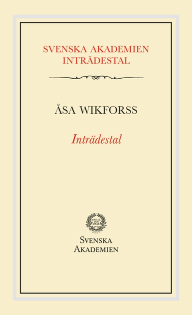 Inträdestal av Åsa Wikforss